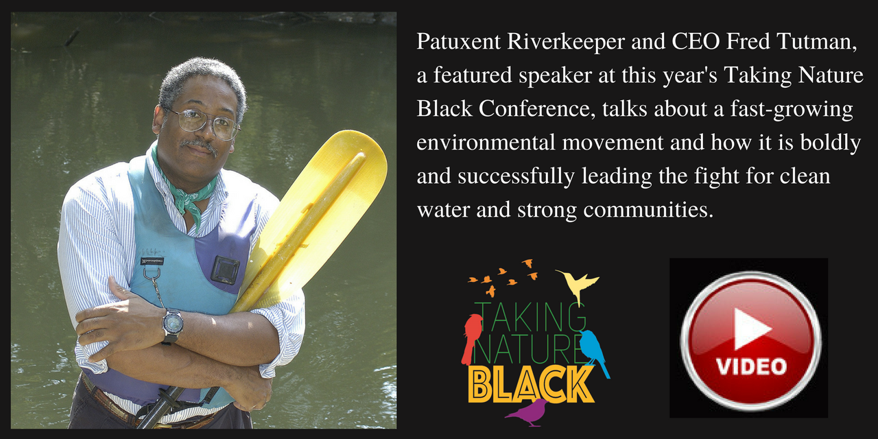 Patuxent Riverkeeper Fred Tutman on a growing environmental movement fighting for clean water and justice