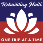 Rebuilding Haiti One Trip at a Time