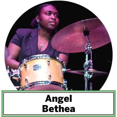 Born and raised in Washington D.C., Angel Bethea has been seen playing drums and percussion at various venues in the DMV area such as the Brixton, Epicure Cafe, The Kennedy Center, Mr. Henry’s, Blues Alley and others. She has been heard all around with groups such as Shannon Gunn & the Bullettes, Terra Firma and the Jeffrey Greenberg Quintet. Some of Bethea's greatest influences consists of great drummers like Terri Lyne Carrington, Kim Thompson, Tony Williams, Elvin Jones, Bryan Carter, Jamison Ross, David Garibaldi and others. She is also passionate about helping non-profit arts organizations like "The Washington Jazz Arts Institute" located in D.C. as a performer and mentor to the young students in training.