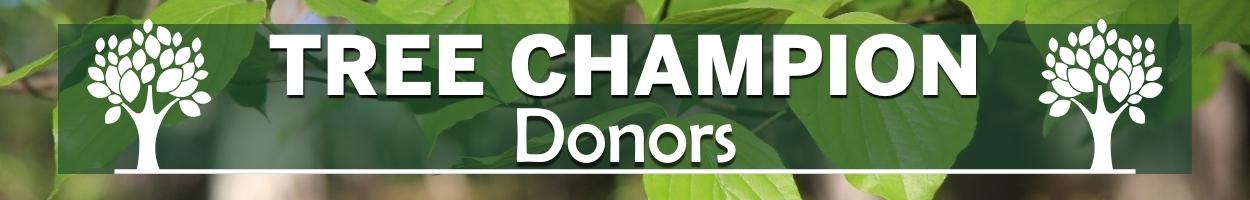 Tree Champion Donors
